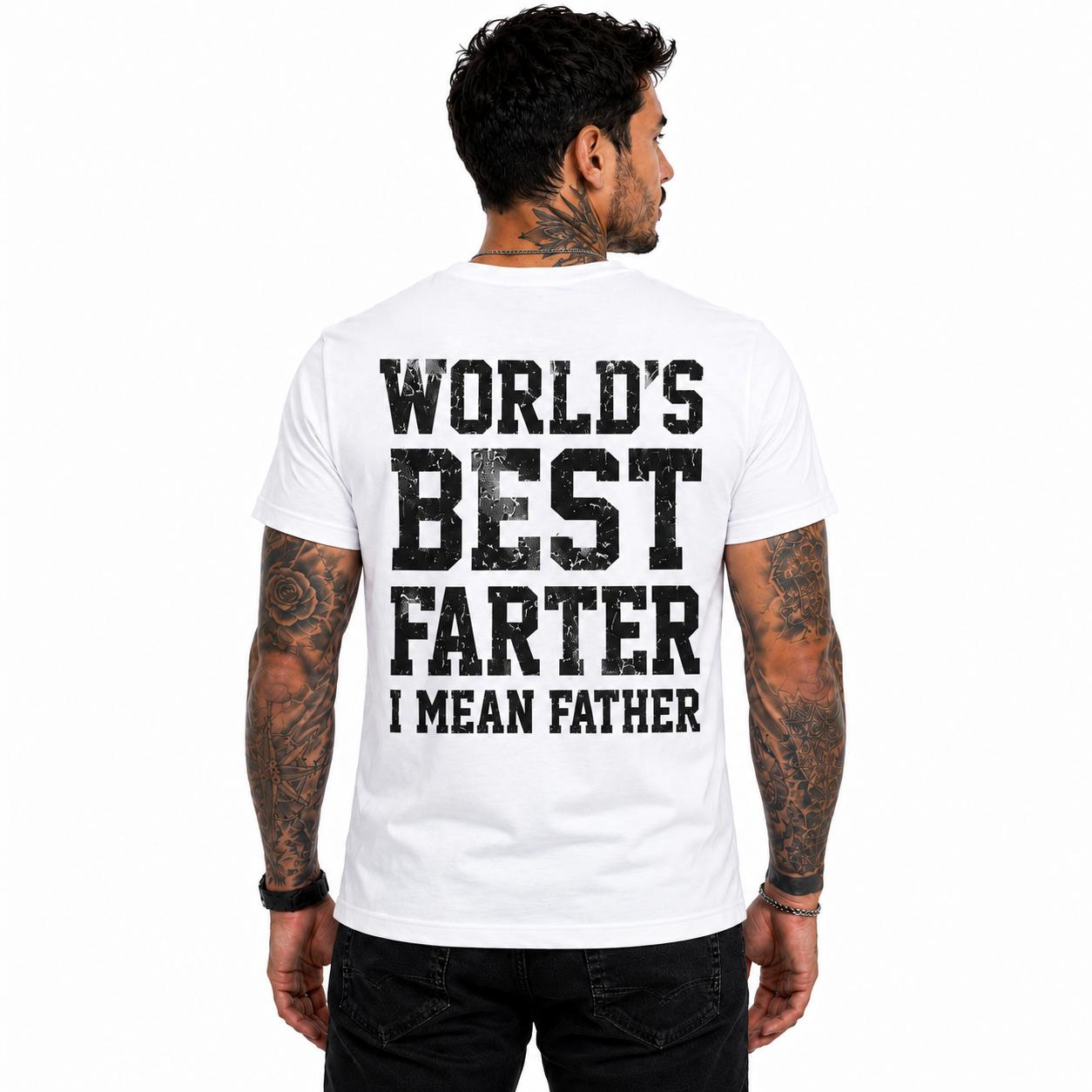World's Best Farter I Mean Father Graphic Tee Funny Dad Shirt Gift For Fathers