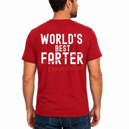 Worlds Best Farter I Mean Father Shirt Funny Dad Joke Graphic Tee Fathers Day Gift For Dad
