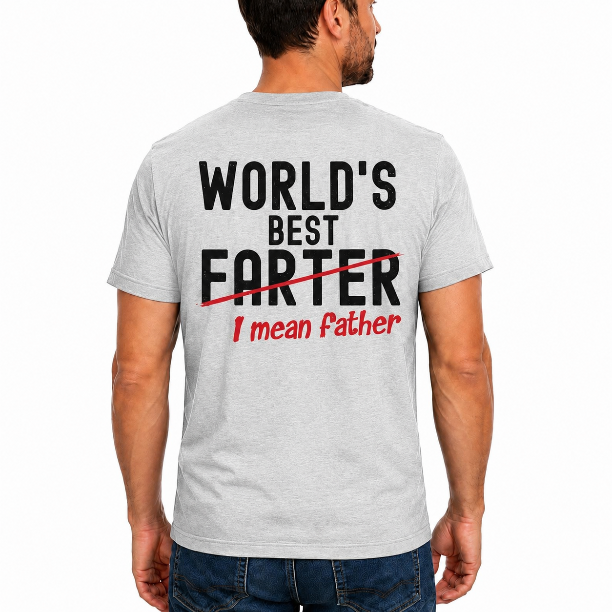 Worlds Best Farter I Mean Father Shirt Funny Dad Joke Graphic Tee Fathers Day Gift For Dad