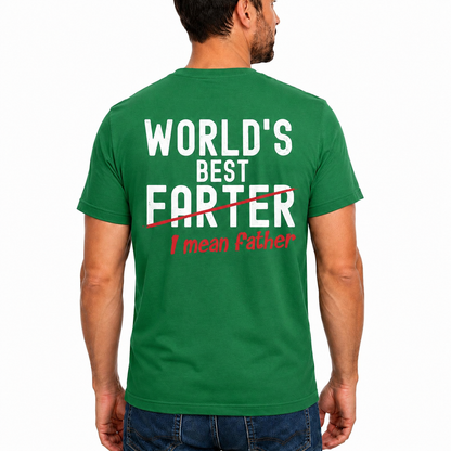 Worlds Best Farter I Mean Father Shirt Funny Dad Joke Graphic Tee Fathers Day Gift For Dad