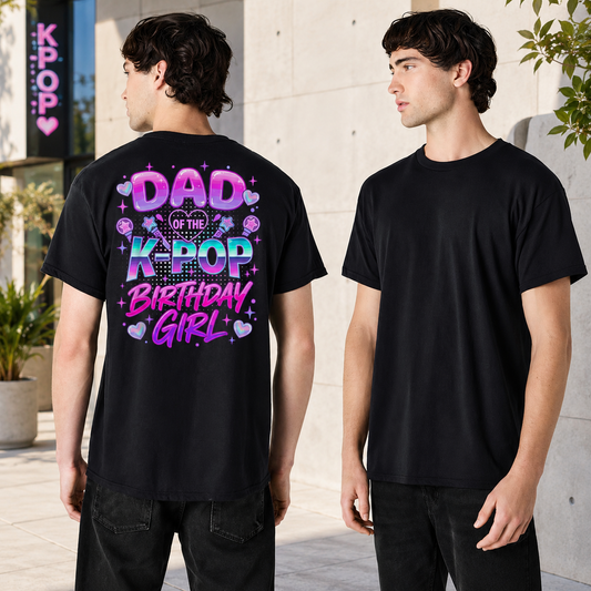 K-Pop Girl Dad Shirt, Dad of the K-Pop Birthday Girl Tee, Funny Girl Dad Shirt, Father's Day Gift, Kpop Dad Gift, Gift for Dad