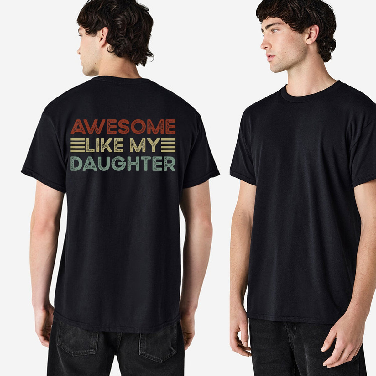 Awesome Like My Daughter Shirt, Proud Dad T-Shirt, Funny Father Tee, Dad Gift from Daughter, Father's Day Shirt, Vintage Graphic Tee