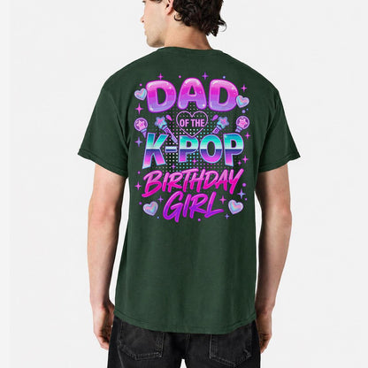K-Pop Girl Dad Shirt, Dad of the K-Pop Birthday Girl Tee, Funny Girl Dad Shirt, Father's Day Gift, Kpop Dad Gift, Gift for Dad