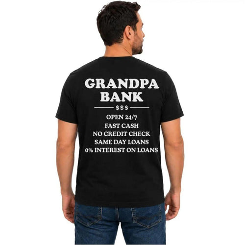 Grandpa Bank Shirt, Funny Grandpa T Shirt, Grandpa Gift, Grandpa Humor Tee, Father's Day Shirt, Grandpa Loan Joke Shirt