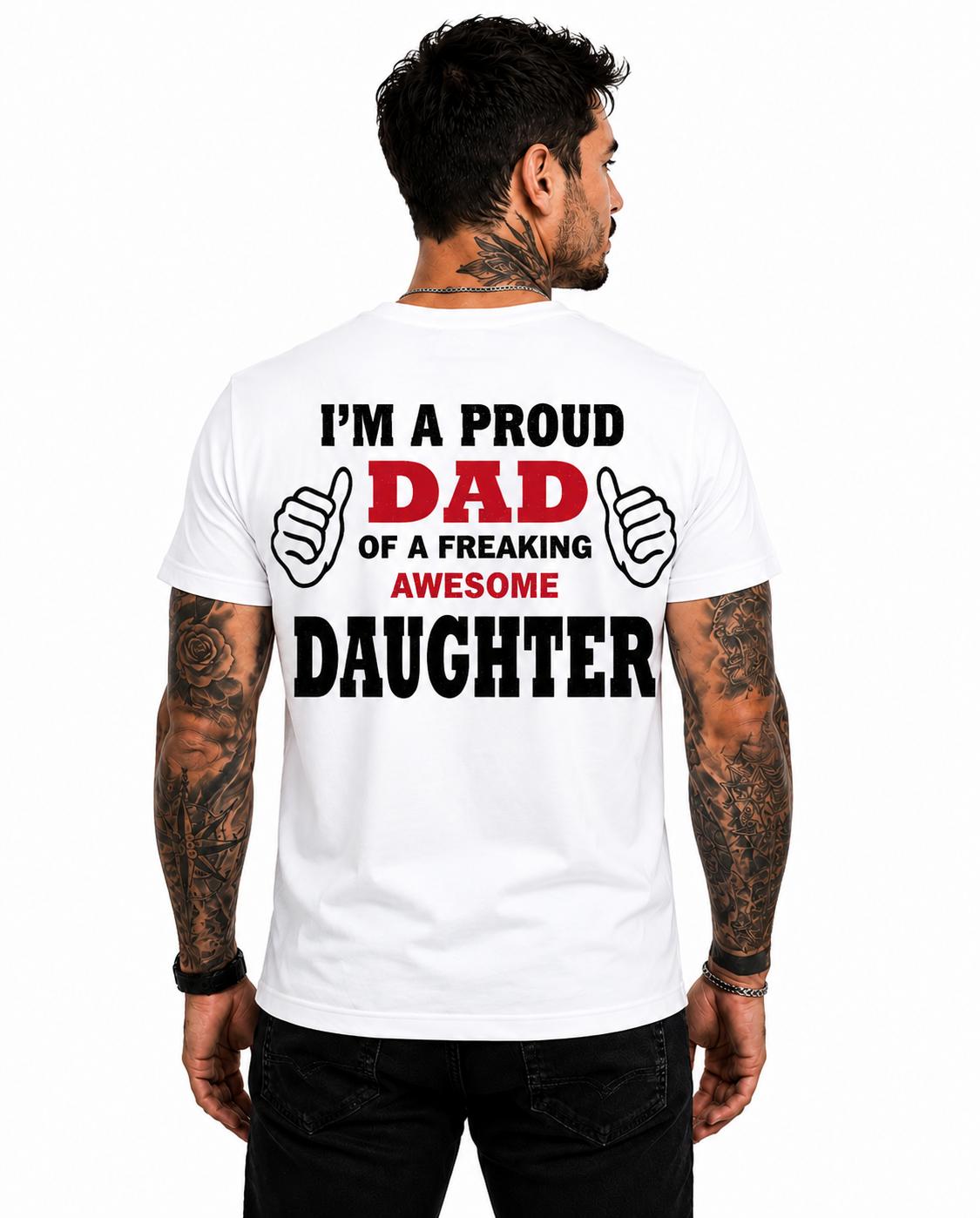 Proud Dad Shirt, Dad of an Awesome Daughter T-Shirt, Funny Father Gift, Father's Day Tee, Gift for Dad from Daughter, Dad Graphic Tee
