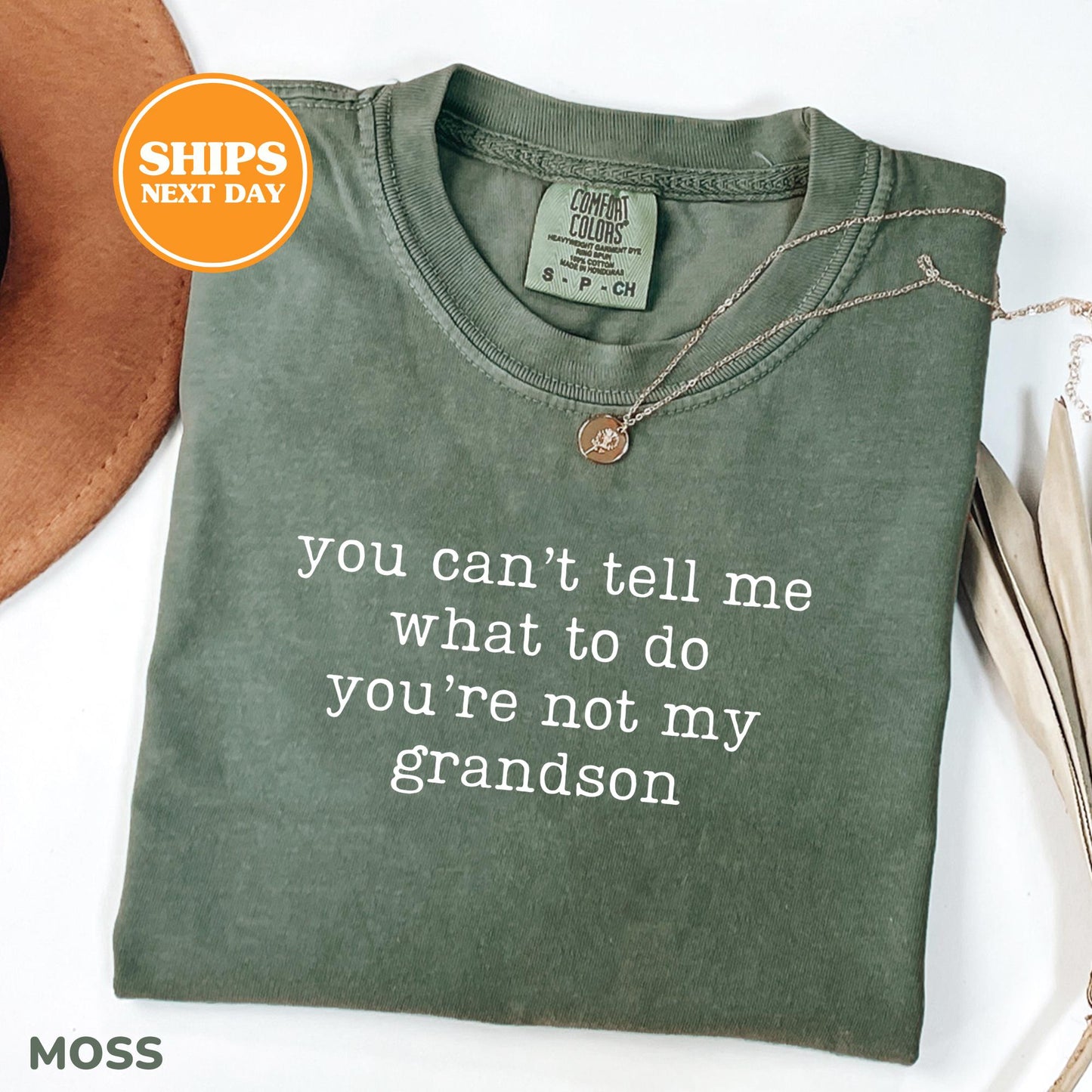 Comfort Colors® You Can't Tell Me What To Do You're Not My Grandson Shirt, Grandma Gift, Grandma Shirt