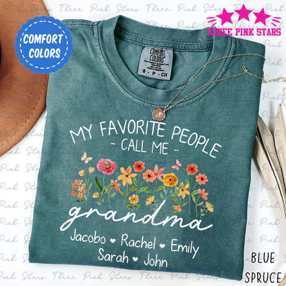 Personalized Grandma Comfort Colors Shirt, Custom Grandma With Kids Names Shirt, My Favorite People Call Me Grandma Gift E8531