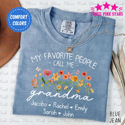 Personalized Grandma Comfort Colors Shirt, Custom Grandma With Kids Names Shirt, My Favorite People Call Me Grandma Gift E8531
