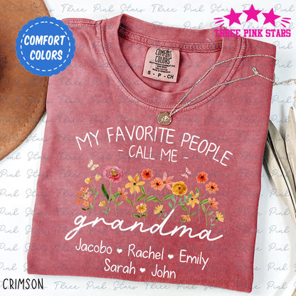 Personalized Grandma Comfort Colors Shirt, Custom Grandma With Kids Names Shirt, My Favorite People Call Me Grandma Gift E8531