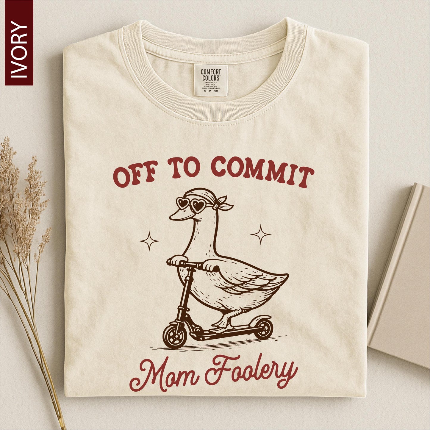 Off To Commit Mom Foolery, Mama Goose Shirt, Funny Goose Scooter, First Mother's Day Gift, Pregnancy Announcement, Comfort Colors T-Shirt