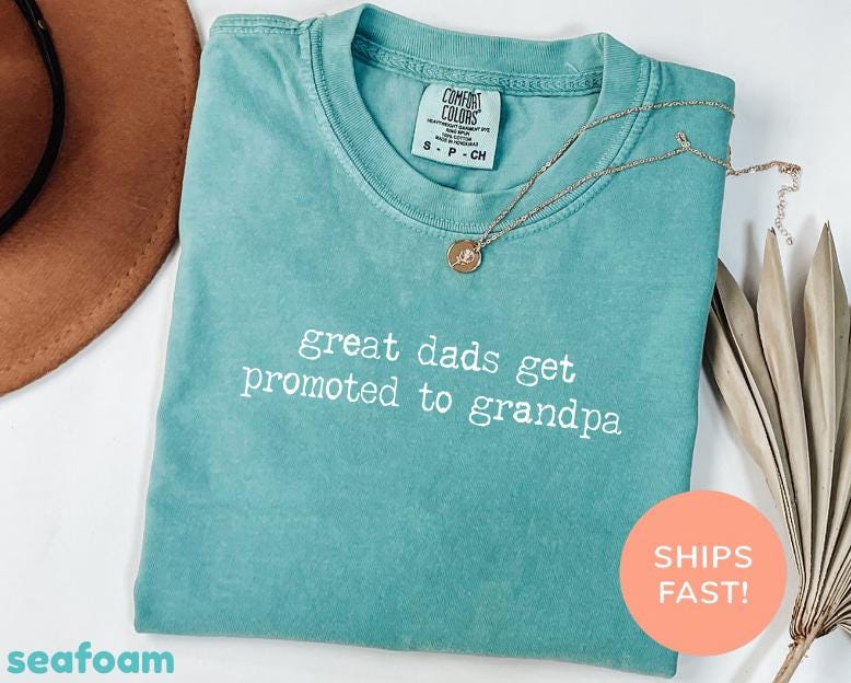 Comfort Colors® Great Dads Get Promoted To Grandpa Shirt, Funny Grandpa Tee, New Grandpa Gift Idea, Family Humor, Unisex Relaxed Fit Tee