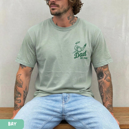 Best Dad By Par Comfort Colors Shirt, Fathers Day Golf Tee, Golf Lover Dad Shirt, Golf Daddy Birthday Gift