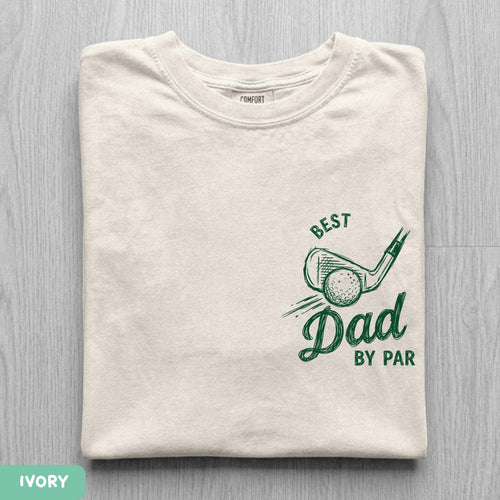Best Dad By Par Comfort Colors Shirt, Fathers Day Golf Tee, Golf Lover Dad Shirt, Golf Daddy Birthday Gift