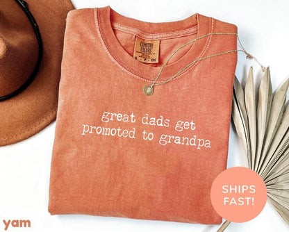 Comfort Colors® Great Dads Get Promoted To Grandpa Shirt, Funny Grandpa Tee, New Grandpa Gift Idea, Family Humor, Unisex Relaxed Fit Tee