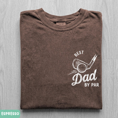 Best Dad By Par Comfort Colors Shirt, Fathers Day Golf Tee, Golf Lover Dad Shirt, Golf Daddy Birthday Gift
