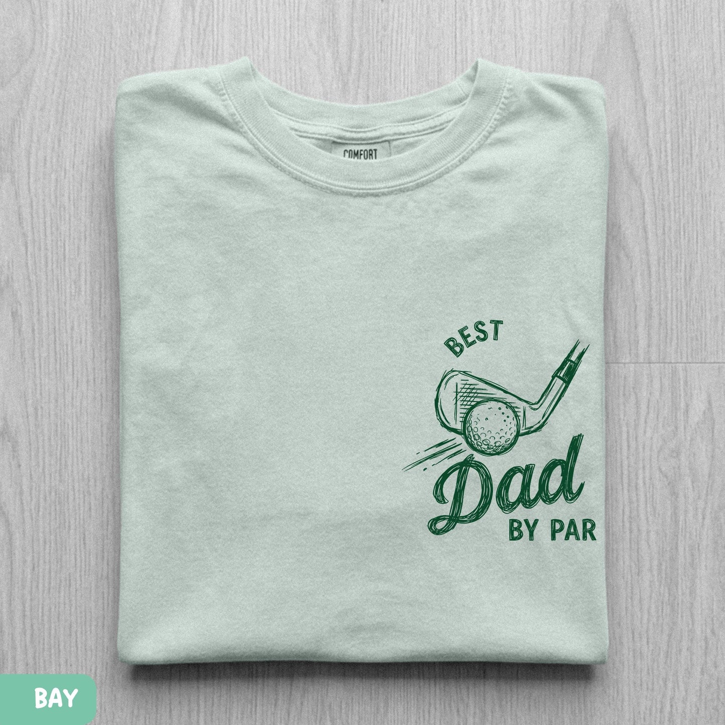 Best Dad By Par Comfort Colors Shirt, Fathers Day Golf Tee, Golf Lover Dad Shirt, Golf Daddy Birthday Gift
