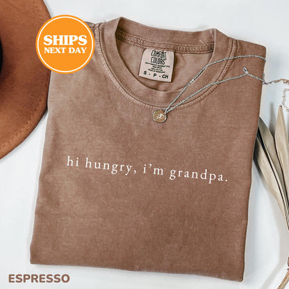 Comfort Colors® Hi Hungry I'm Grandpa Shirt, Grandpa Gift, Funny Grandpa Shirt, Fathers Day Gift